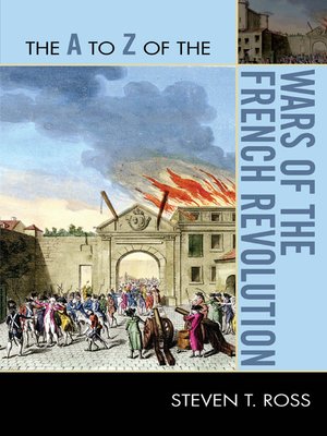 cover image of The A to Z of the Wars of the French Revolution
